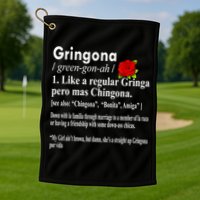 Gringona Like A Regular Gringa Pero Mas Chingona Golf Towel