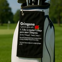 Gringona Like A Regular Gringa Pero Mas Chingona Golf Towel