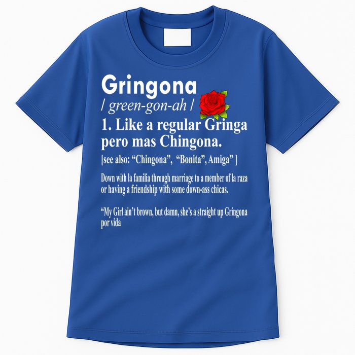 Gringona Like A Regular Gringa Pero Mas Chingona Tall T-Shirt