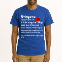 Gringona Like A Regular Gringa Pero Mas Chingona Tall T-Shirt
