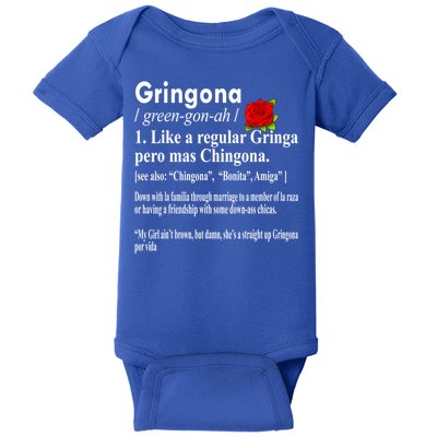 Gringona Like A Regular Gringa Pero Mas Chingona Baby Bodysuit