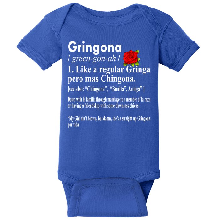 Gringona Like A Regular Gringa Pero Mas Chingona Baby Bodysuit