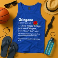 Gringona Like A Regular Gringa Pero Mas Chingona Tank Top