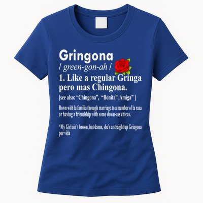 Gringona Like A Regular Gringa Pero Mas Chingona Womens T-Shirt