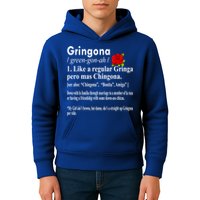 Gringona Like A Regular Gringa Pero Mas Chingona Kids Hoodie