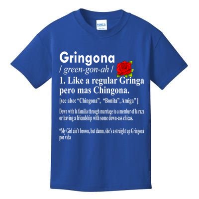 Gringona Like A Regular Gringa Pero Mas Chingona Kids T-Shirt
