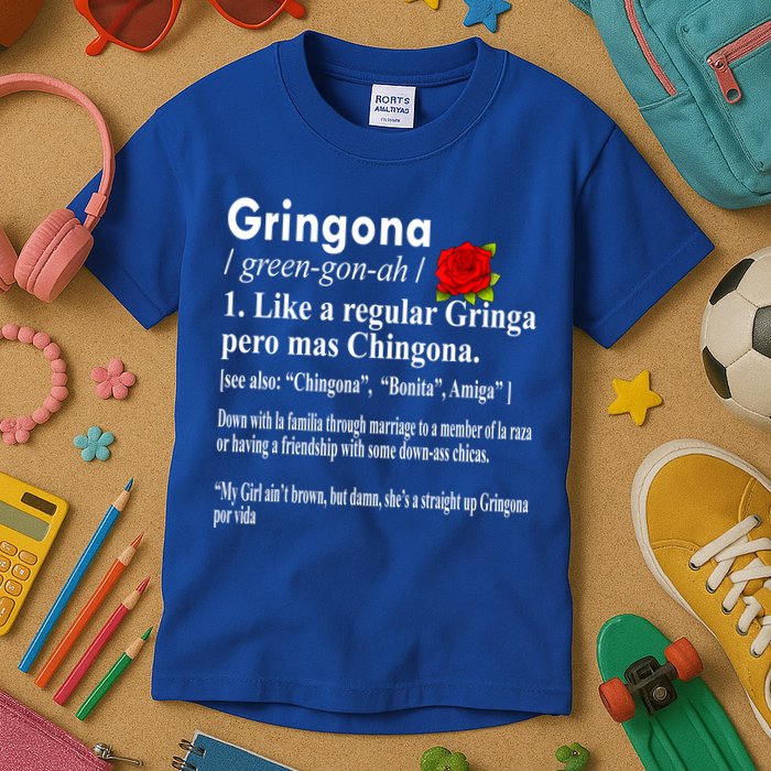 Gringona Like A Regular Gringa Pero Mas Chingona Kids T-Shirt