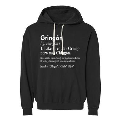 Gringon Like A Regular Gringo Pero Mas Chingon Garment-Dyed Fleece Hoodie