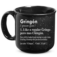 Gringon Like A Regular Gringo Pero Mas Chingon 15oz Campfire Ceramic Mug