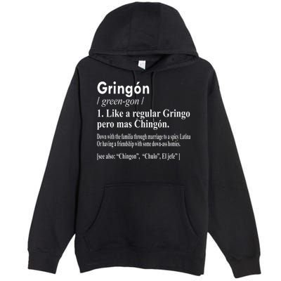 Gringon Like A Regular Gringo Pero Mas Chingon Premium Pullover Hoodie
