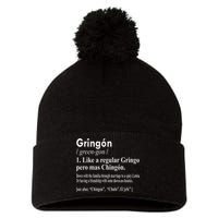 Gringon Like A Regular Gringo Pero Mas Chingon Pom Pom 12in Knit Beanie
