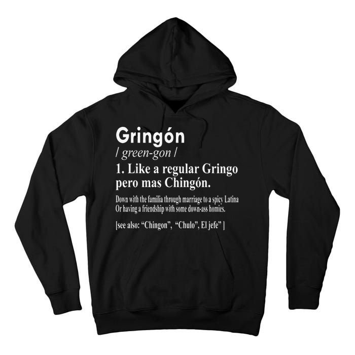 Gringon Like A Regular Gringo Pero Mas Chingon Tall Hoodie