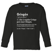 Gringon Like A Regular Gringo Pero Mas Chingon Toddler Long Sleeve Shirt