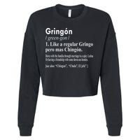 Gringon Like A Regular Gringo Pero Mas Chingon Cropped Pullover Crew