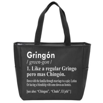 Gringon Like A Regular Gringo Pero Mas Chingon Zip Tote Bag