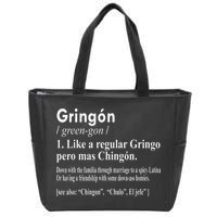 Gringon Like A Regular Gringo Pero Mas Chingon Zip Tote Bag