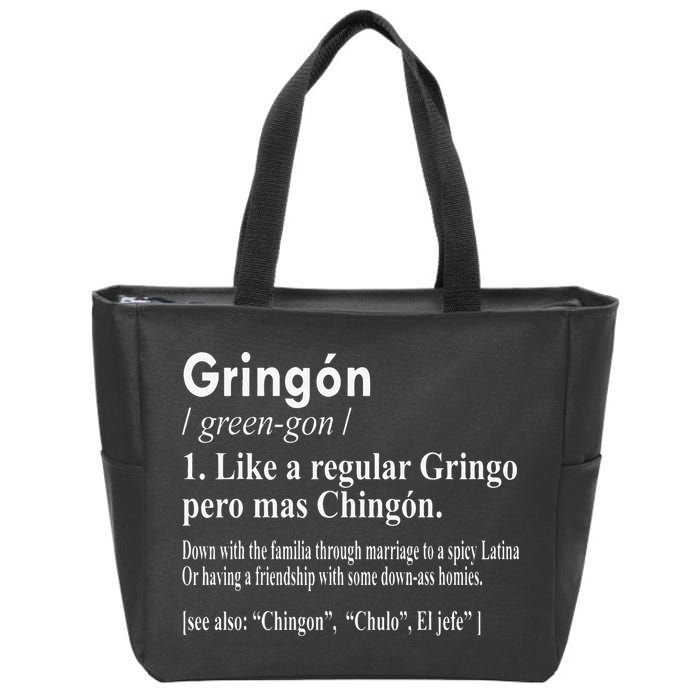 Gringon Like A Regular Gringo Pero Mas Chingon Zip Tote Bag