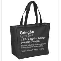 Gringon Like A Regular Gringo Pero Mas Chingon Zip Tote Bag