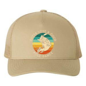 Gotta Love A Good Pole Dance Fishermen Fishing Fish Angler Yupoong Adult 5-Panel Trucker Hat