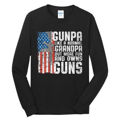 Gunpa Like A Normal Grandpa Fun And Owns Guns Funny Tall Long Sleeve T-Shirt