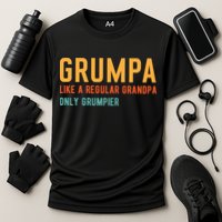 Grumpa Like A Regular Grandpa Only Grumpier Fathers Day Performance Shirt