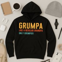 Grumpa Like A Regular Grandpa Only Grumpier Fathers Day Hoodie