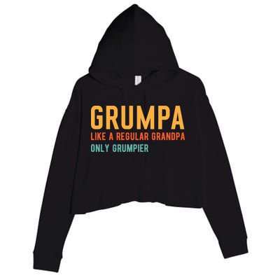 Grumpa Like A Regular Grandpa Only Grumpier Fathers Day Crop Fleece Hoodie