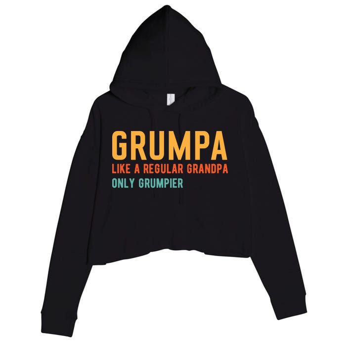 Grumpa Like A Regular Grandpa Only Grumpier Fathers Day Crop Fleece Hoodie