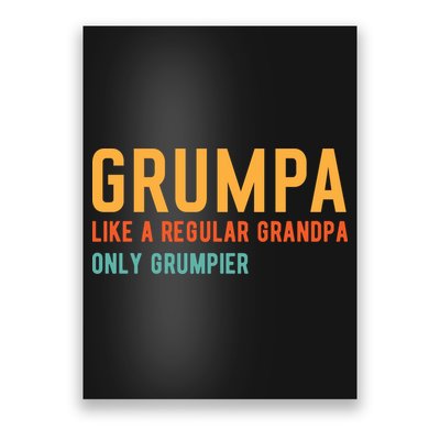 Grumpa Like A Regular Grandpa Only Grumpier Fathers Day Poster