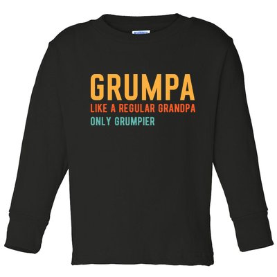 Grumpa Like A Regular Grandpa Only Grumpier Fathers Day Toddler Long Sleeve Shirt