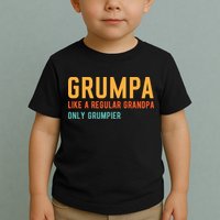 Grumpa Like A Regular Grandpa Only Grumpier Fathers Day Toddler T-Shirt