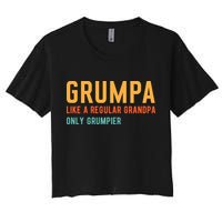 Grumpa Like A Regular Grandpa Only Grumpier Fathers Day Crop Top