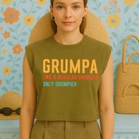 Grumpa Like A Regular Grandpa Only Grumpier Fathers Day Garment-Dyed Women's Muscle Tee
