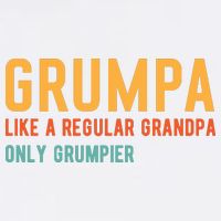Grumpa Like A Regular Grandpa Only Grumpier Fathers Day Garment-Dyed Sweatshirt