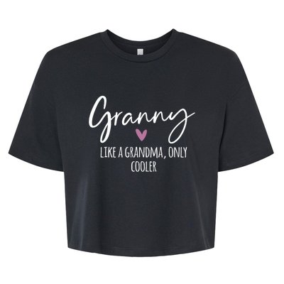 Granny Like A Grandma Only Cooler Heart MotherS Day Granny Bella+Canvas Jersey Crop Tee