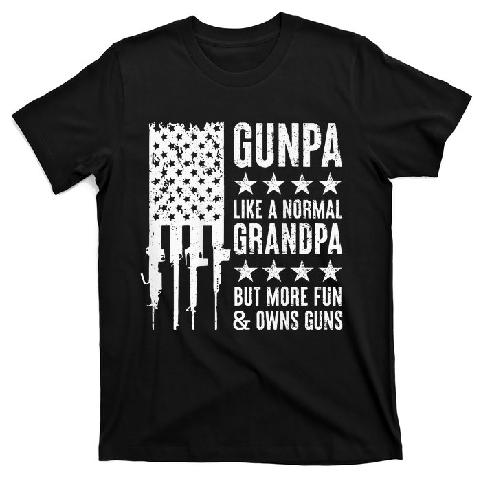 Gunpa Like A Normal Grandpa But More Fun & Owns Guns T-Shirt