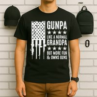 Gunpa Like A Normal Grandpa But More Fun & Owns Guns T-Shirt