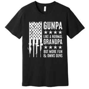 Gunpa Like A Normal Grandpa But More Fun & Owns Guns Premium T-Shirt