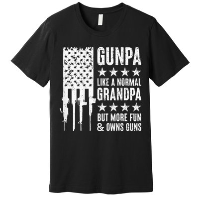 Gunpa Like A Normal Grandpa But More Fun & Owns Guns Premium T-Shirt