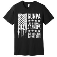 Gunpa Like A Normal Grandpa But More Fun & Owns Guns Premium T-Shirt