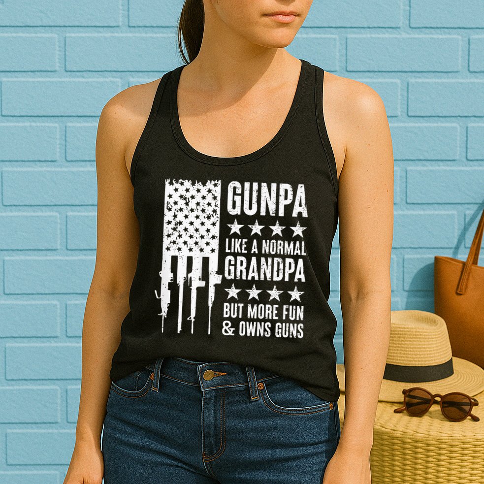 Gunpa Like A Normal Grandpa But More Fun & Owns Guns Womens Tank Top