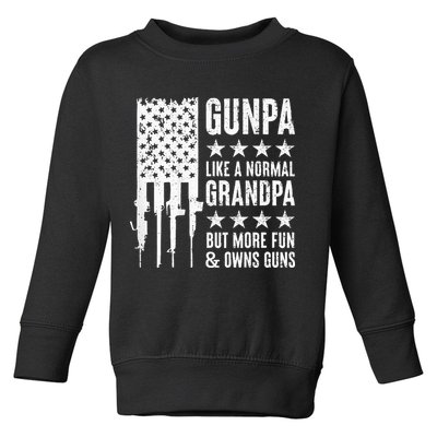 Gunpa Like A Normal Grandpa But More Fun & Owns Guns Toddler Sweatshirt