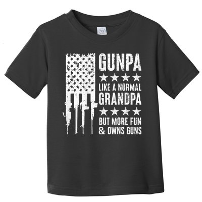 Gunpa Like A Normal Grandpa But More Fun & Owns Guns Toddler T-Shirt