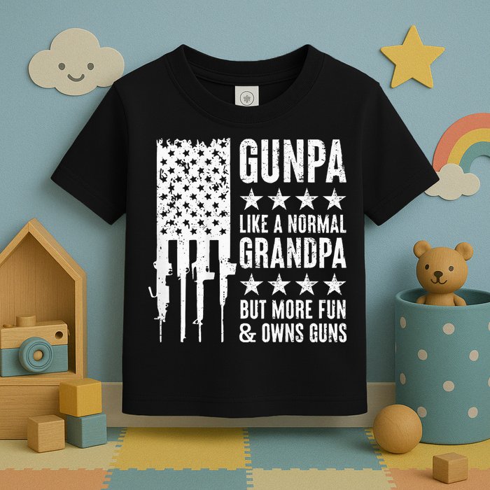 Gunpa Like A Normal Grandpa But More Fun & Owns Guns Toddler T-Shirt