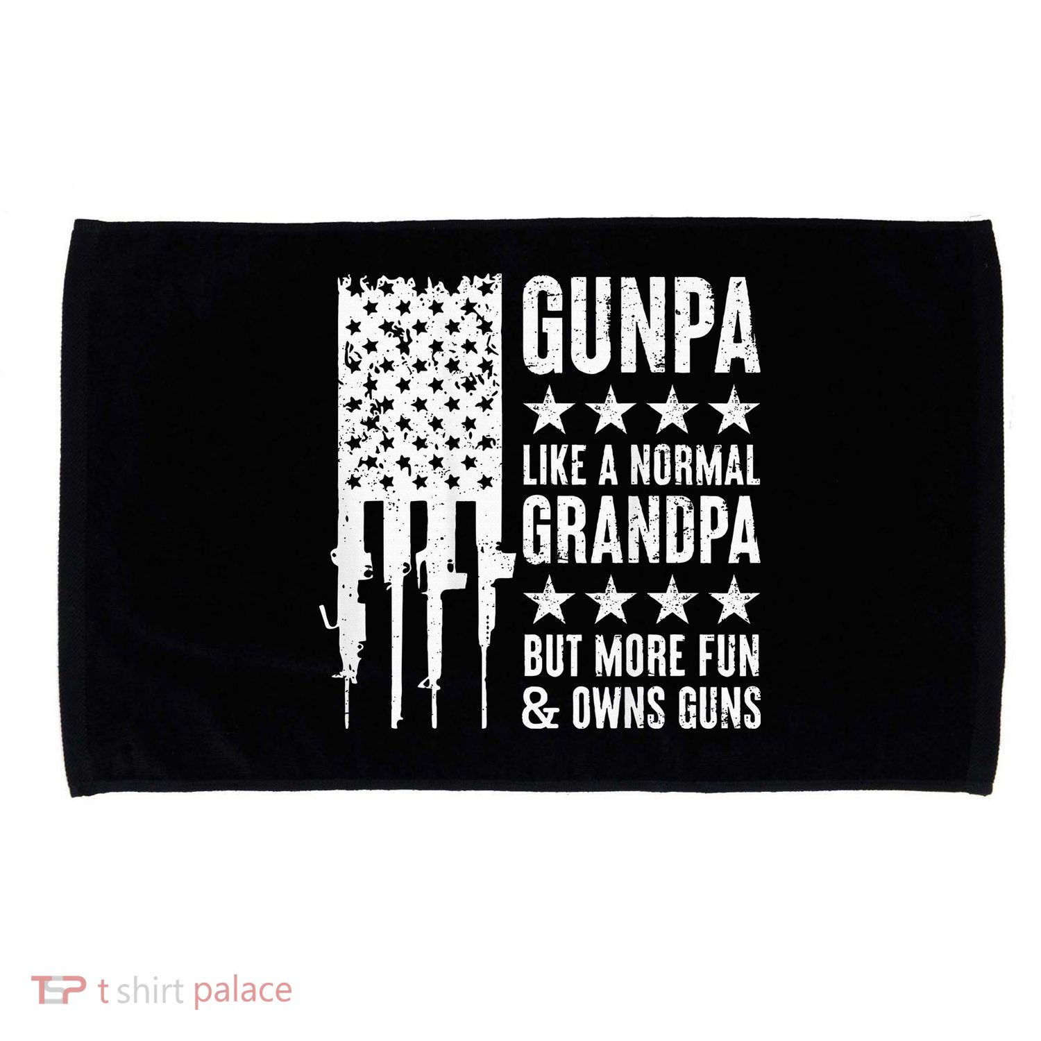 Gunpa Like A Normal Grandpa But More Fun & Owns Guns Microfiber Hand Towel