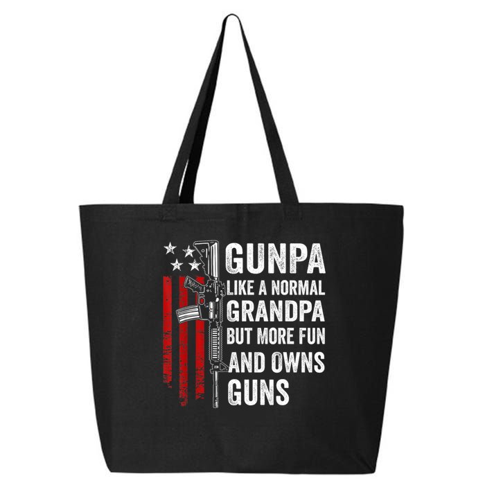 Gunpa Like A Normal Grandpa But More Fun And Owns Guns 25L Jumbo Tote