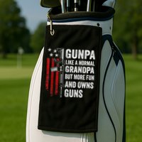Gunpa Like A Normal Grandpa But More Fun And Owns Guns Golf Towel