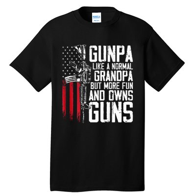 Gunpa Like A Normal Grandpa Fun And Owns Guns Tall T-Shirt