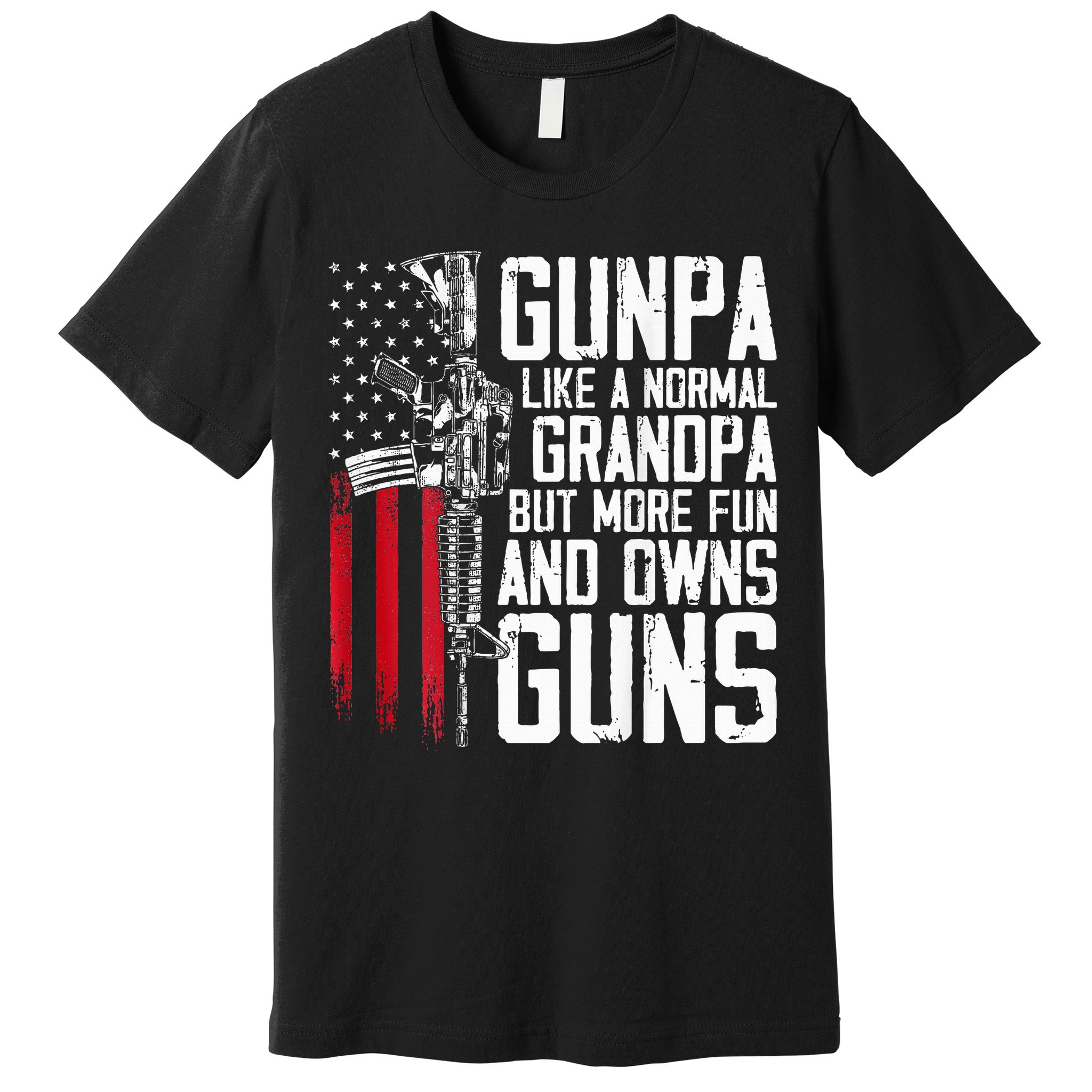 Gunpa Like A Normal Grandpa Fun And Owns Guns Premium T-Shirt