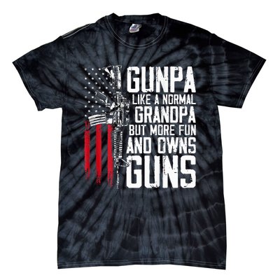 Gunpa Like A Normal Grandpa Fun And Owns Guns Tie-Dye T-Shirt